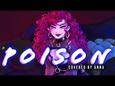 Poison (Hazbin Hotel)【covered by Anna】|| female ver.