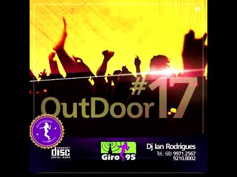 Outdoor 17 (FINAL) - DJ Ian Rodrigues - GIRO95