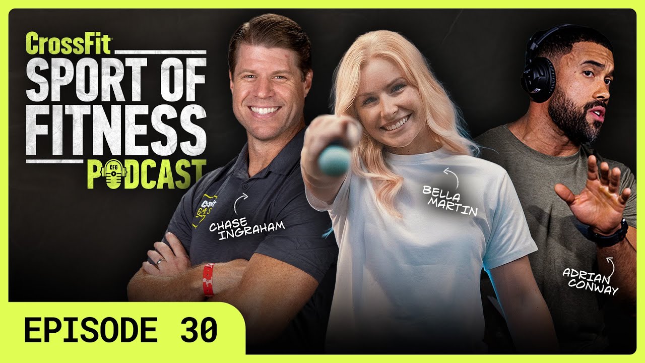 Bella Martin and Adrian Conway | The Sport of Fitness EP. 31