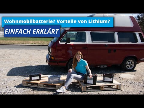 Wohnmobilbatterie kaufen | Nass-Säure, AGM und Gel oder lieber Lithium? | Technologien im Überblick