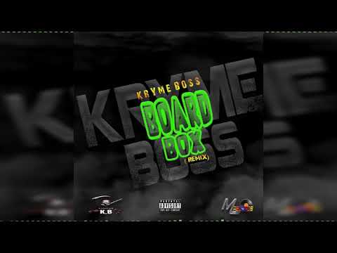 Kryme Boss - Board Box (Spottemgottem remix) : freestyle