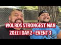 Worlds Strongest Man 2022 | Day 2 - Event 3