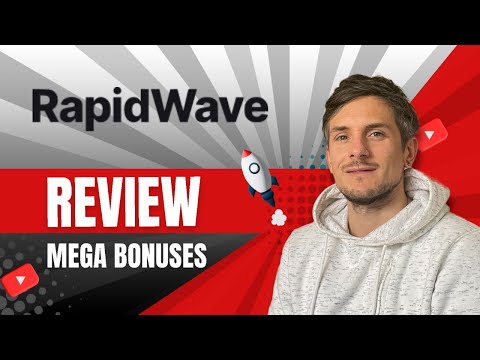 RapidWave Review + 4 Bonuses To Make It Work FASTER!