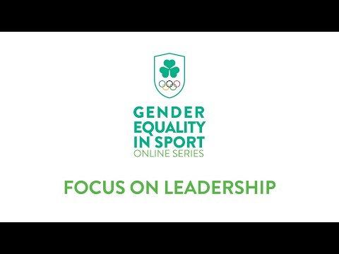 OFI Gender Equality in Sport Online Series - Week 2 Leadership