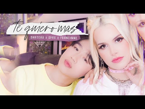 Te Quiero Mas [Clipe Oficial] - Francinne, Shateau, Spax