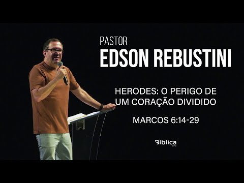Marcos 6:14-29- Herodes: o perigo de um coração dividido.