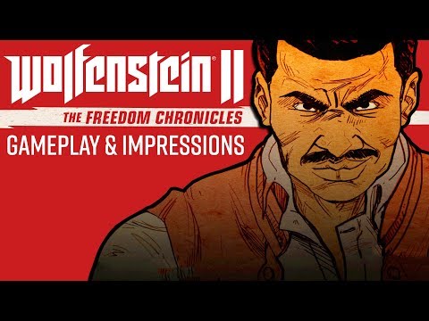 Wolfenstein 2: The Freedom Chronicles DLC - Part 1 | Gameplay & Impressions
