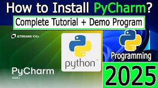 How to install PyCharm Community 2025.1 on Windows 10/11 [ 2025 Update ] With Python 3.13.3