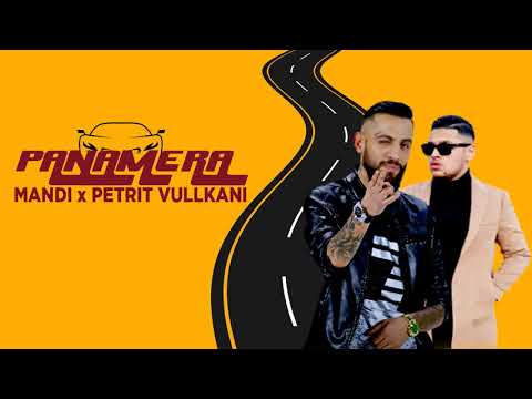 Mandi ft. Petrit Vullkani - Panamera