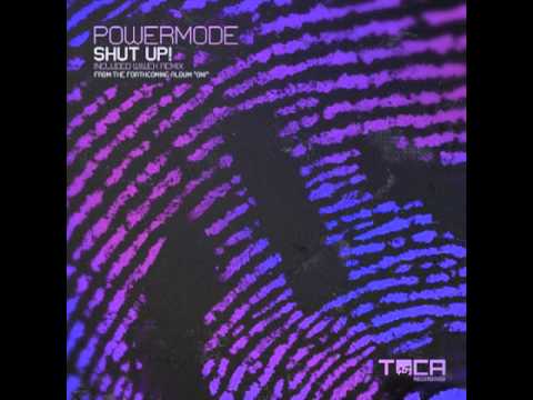 TOCA45 Powermode - Shut Up (Wiwek Remix)