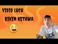 Video Lucu Kocak Bikin Ketawa