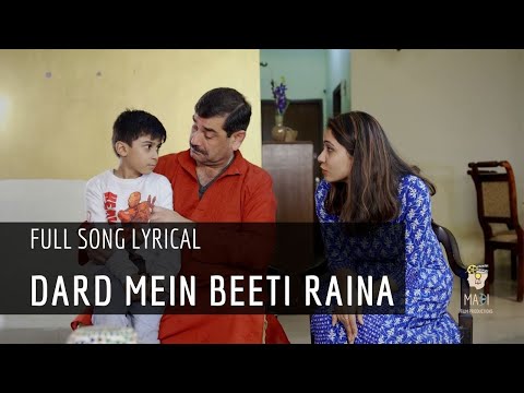 Manish Bambha Dard Mein Beeti Raina || Full Song Lyrical || The Second Innings