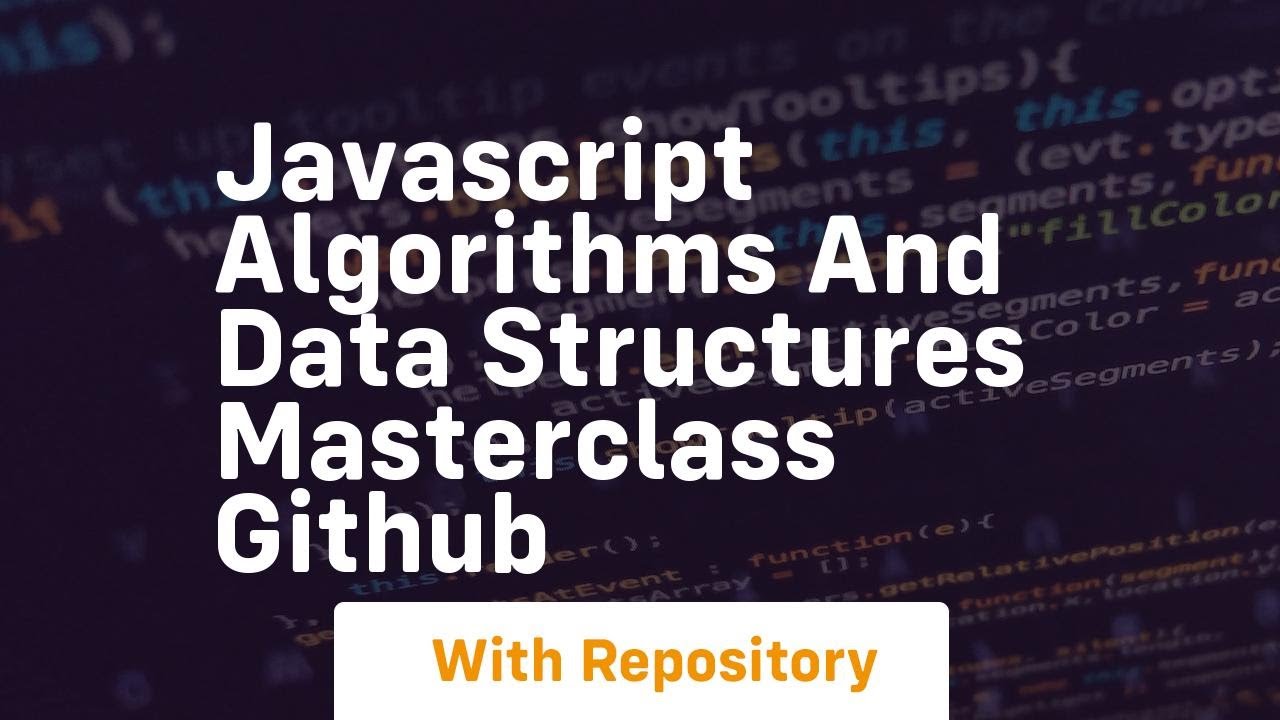 javascript algorithms and data structures masterclass github