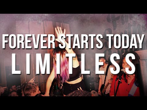 Forever Starts Today - LIMITLESS (Official Music Video)