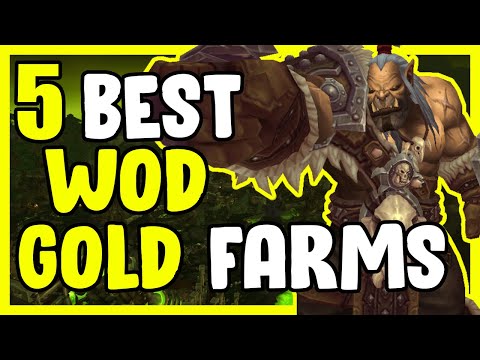 5 Best Wod Gold Farms In WoW - Gold Farming, Gold Making Guide