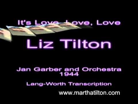 Elizabeth "Liz" Tilton - It's Love, Love, Love (1944)
