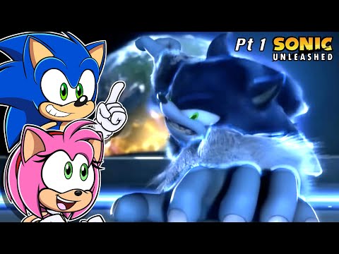 UNLEASHED! - Sonic & Amy Play "Sonic Unleashed" (PART 1)