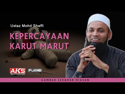 Kepercayaan Karut Marut | Ustaz Mohd Shaffi