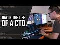 Day In The Life Of A CTO