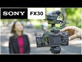 Sony FX30 | The Compact Cinema Camera | Hands On Overview