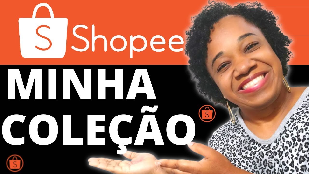 Como criar uma coleção na Shopee? Tenha a sua loja na Shopee. (Aulão Completo)