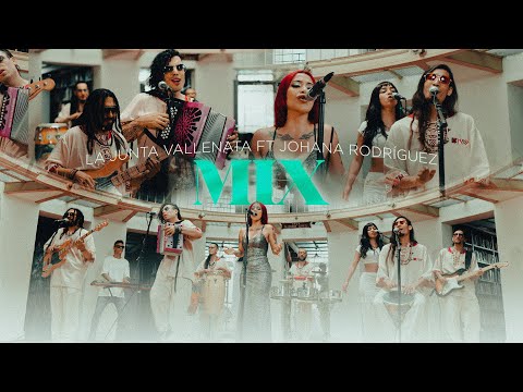 La Junta Vallenata ft Johana Rodriguez - Mix