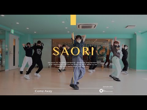 SAORI '' Come Away / Sad Money,Kaskade&Sabrina Claudio '' @En Dance Studio SHIBUYA SCRAMBLE