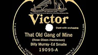 1923 Billy Murray &amp; Ed Smalle - That Old Gang Of Mine