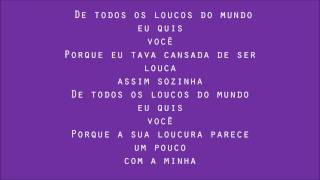 Clarice Falcão - de todos os loucos do mundo - Letra