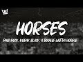 PnB Rock Kodak Black And A Boogie Wit Da Hoodie Horses Lyrics