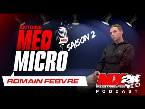 Méo Micro - Saison 2 : Romain Febvre -"Quand j'étais jeune, je ne sortais pas du lot."