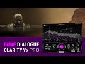 Video 3: Demoing Clarity Vx Pro on Dialogue from DUNE