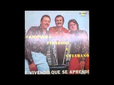 Campanha, Cuiabano e Perigoso É Vivendo Que Se Aprende