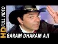 Garam Dharam Aji Kaisi Sharam Anu Malik Abhijeet Tahalka 1992 Songs Dharmendra
