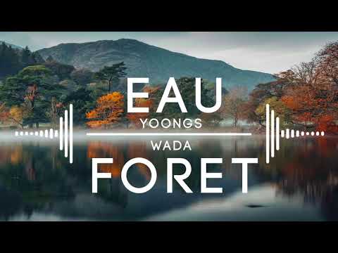 Yoongs & Wada - Eau et Forêt [Jiolambups Official Audio 2K18]