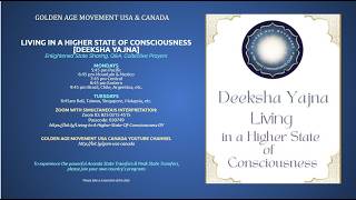 LIVING IN A HIGHER STATE OF CONSCIOUSNESS [DEEKSHA YAJNA]