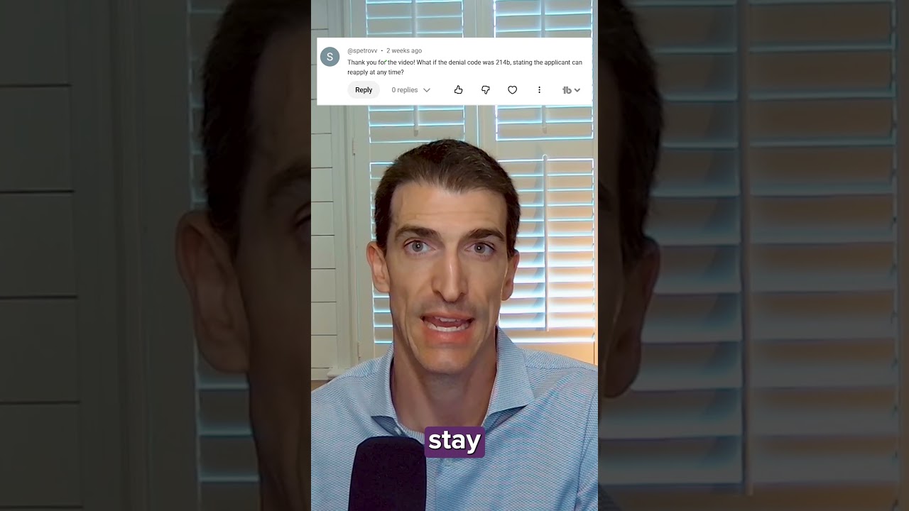 Received a 214(b) Denial? Don't Reapply Until You Watch This