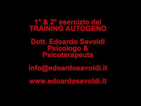 1° & 2° esercizio training autogeno: Dott Edoardo Savoldi Psicologo & Psicoterapeuta
