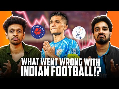 🚨 WHAT WENT WRONG WITH INDIAN FOOTBALL 🚨 | EP 19