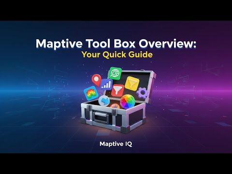 Maptive Tool Box Overview Your Quick Guide Maptive Iq