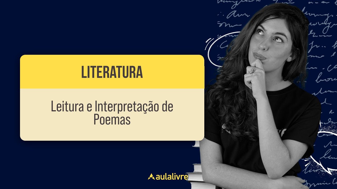 LITERATURA: Leitura e Interpretação de Poemas