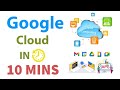 GOOGLE CLOUD PLATFORM IN 10 MINS | GCP FOR BEGINNERS | GOOGLE CLOUD PL ..