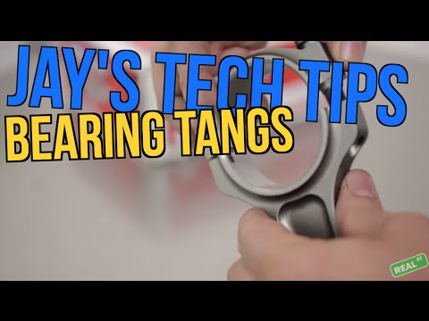 Jay's Tech Tips #4: Bearing Tangs