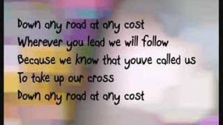 Any Road, Any Cost (lyrics) by Point of Grace