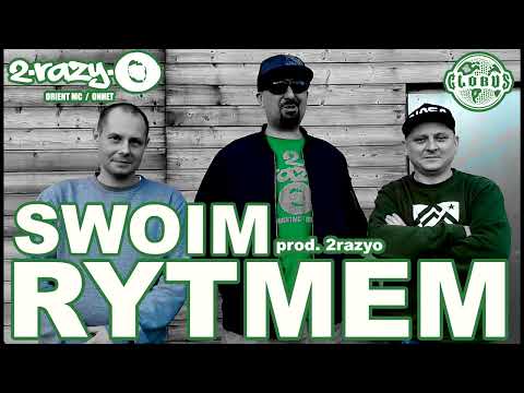 2razyo feat. Globus (Gotyk Skład) - Swoim rytmem (prod. 2razyo) /Aroganci ?/2021-2022/