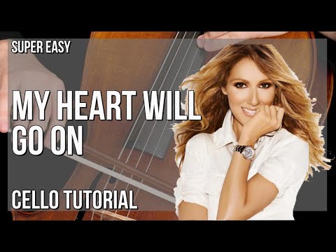 SUPER EASY: How to play My Heart Will Go On  by Celine Dion on Cello (Tutorial)