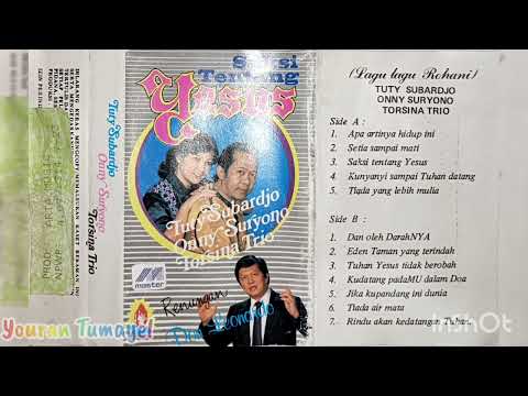 [Full]Saksi Tentang Yesus | Torsina Trio, Tuty Subardjo, Onny Suryono