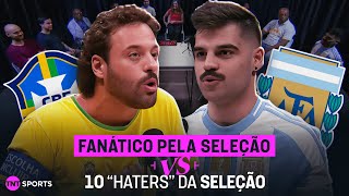 FANÁTICO DA SELEÇÃO BRASILEIRA X 10 BRASILEIROS QUE NÃO TORCEM PARA A SELEÇÃO: QUEM LEVOU A MELHOR?