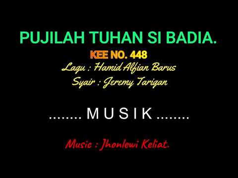 KEE 448 (Karaoke Version) - Jhonlewi Keliat. PUJILAH TUHAN SI BADIA.