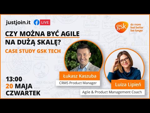 Czy można być Agile na dużą skalę? Case Study GSK TECH
